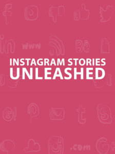 Instagram Stories Unleashed