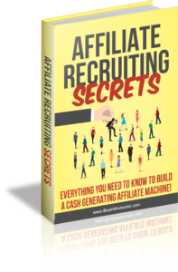 Affiliate Recruiting Secrets