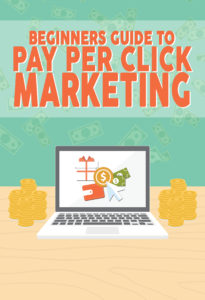 Beginners Guide To Pay Per Click Marketing