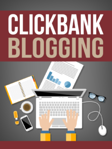 Clickbank Blogging