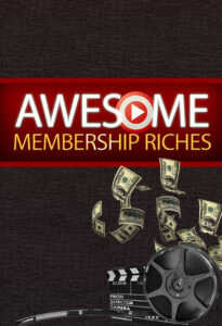 Awesome Membership Riches