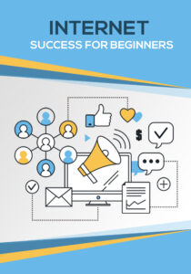 Internet Success For Beginners