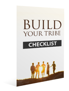 Build Your Tribe