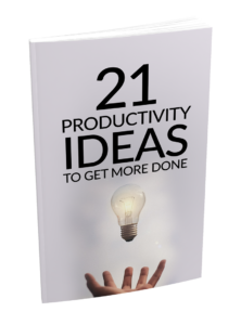 21 Productivity Ideas To Get More Done